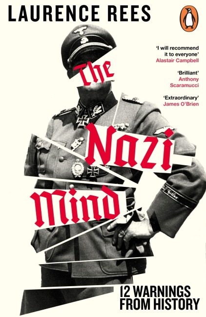The Nazi Mind: Twelve Warnings From History