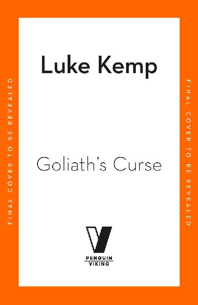 Goliath's Curse: The History and Future of Societal Collapse