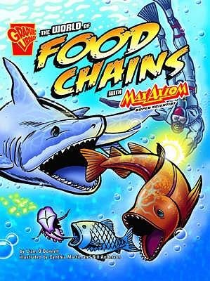 The World of Food Chains with Max Axiom, Super Scientist. Liam ODonnell