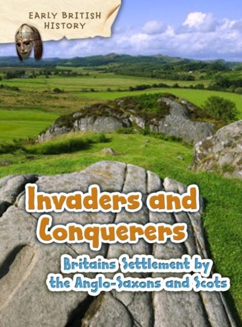 Britains Settlement by the Anglo-Saxons and Scots