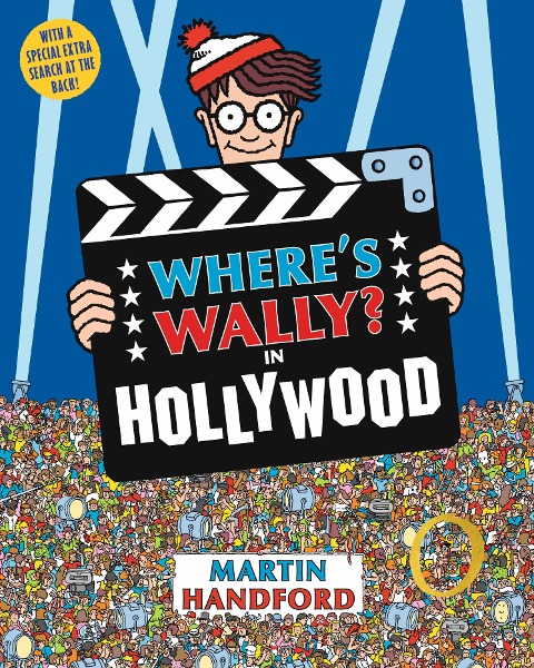 Wheres Wally? In Hollywood: From the original search-and-find series - an epic movie and film puzzle book with King Kong, cowboys, pirates, musketeers and Robin Hood, perfect present for all ages