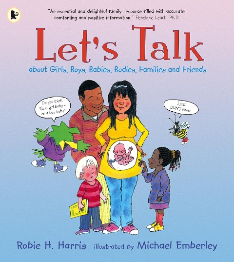 Lets Talk About Girls, Boys, Babies, Bodies, Families and Friends: The ultimate guide to first questions for the very youngest child
