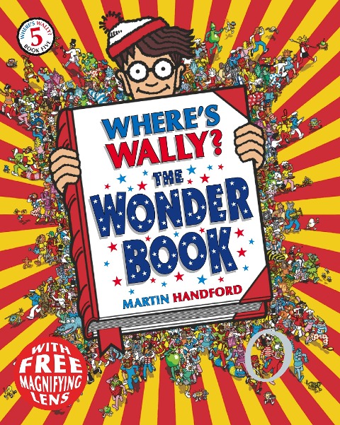 Where's Wally? The Wonder Book: From the original search-and-find series - a magical puzzle book with dragons, toys, clowns and cake, perfect present for boys and girls and teenage fans