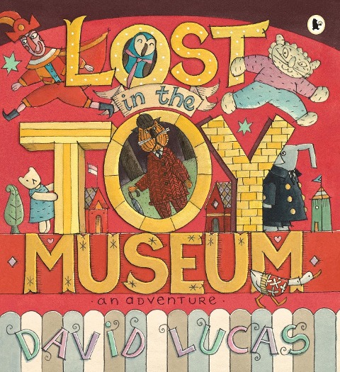 Lost in the Toy Museum: A comforting, cosy picture book that takes readers on a magical journey, perfect for 3-5 year olds at bedtime