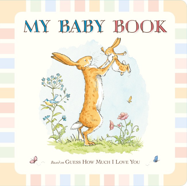 Guess How Much I Love You: My Baby Record Book: Beautiful keepsake baby record book inspired by the bestselling classic Guess How Much I Love You - for first moments, milestones & memories - perfect for baby showers & new parents