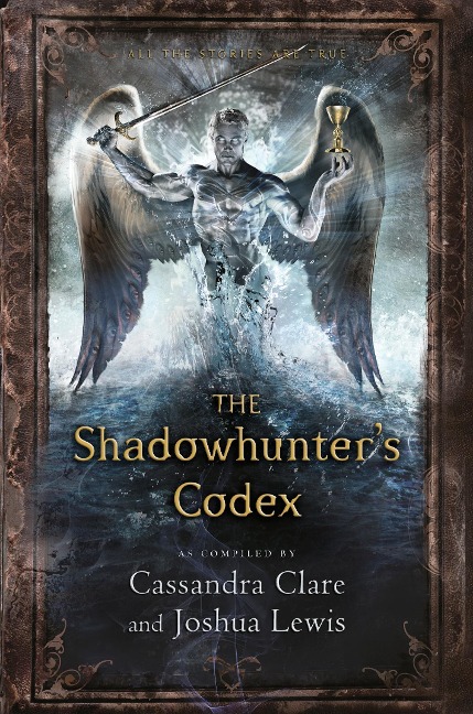 The Shadowhunter's Codex: The Infernal Devices