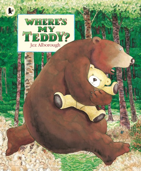 Wheres My Teddy?: Classic, rhyming picture book about a boy and a bear losing their favourite toys