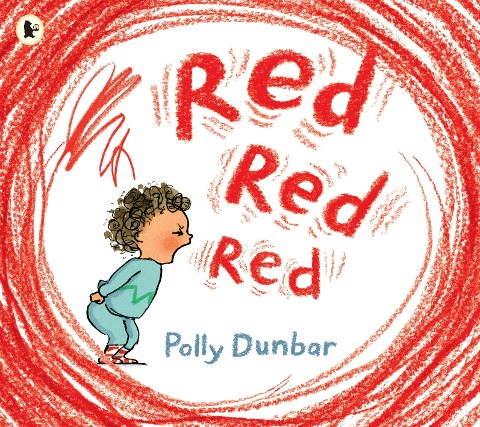 Red Red Red: The perfect picture book to help manage toddler tantrums and find meditative ways to navigate big feelings