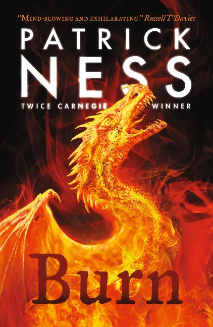 Burn: A highly original, page-turning YA fantasy featuring prejudice, revenge and DRAGONS from a multi-award-winning author
