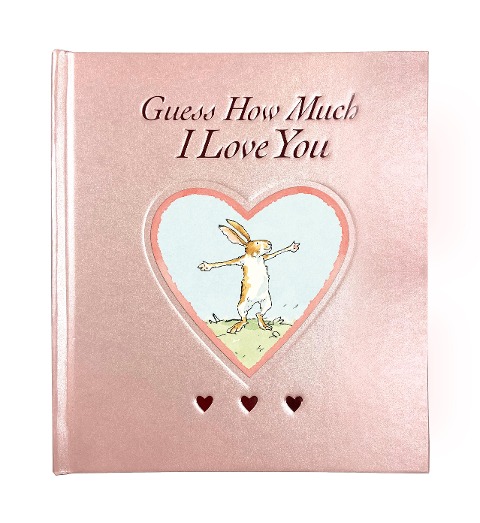 Guess How Much I Love You: The perfect Mothers Day gift! Deluxe rose foiled keepsake edition of the beloved classic bestselling story about love - ideal for a loved one of any age