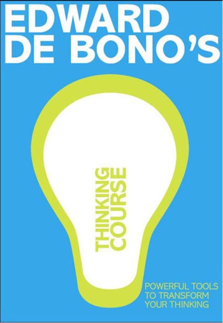 De Bonos Thinking Course (new edition)