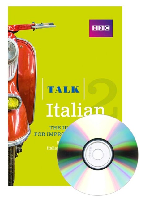 Talk Italian 2 (Book/CD Pack): The ideal course for improving your Italian