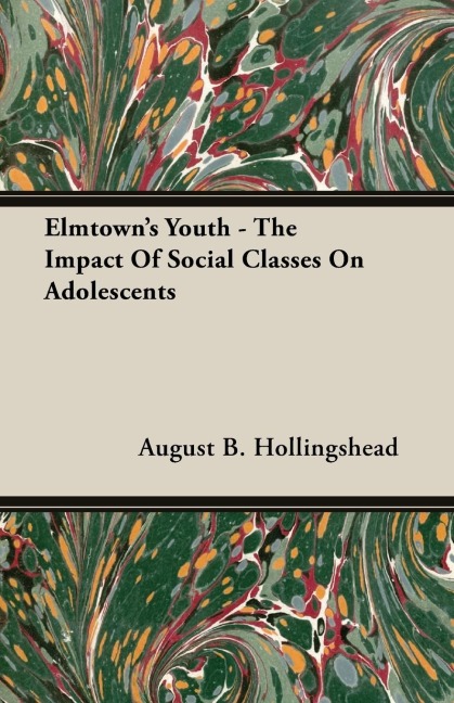 Elmtowns Youth - The Impact Of Social Classes On Adolescents