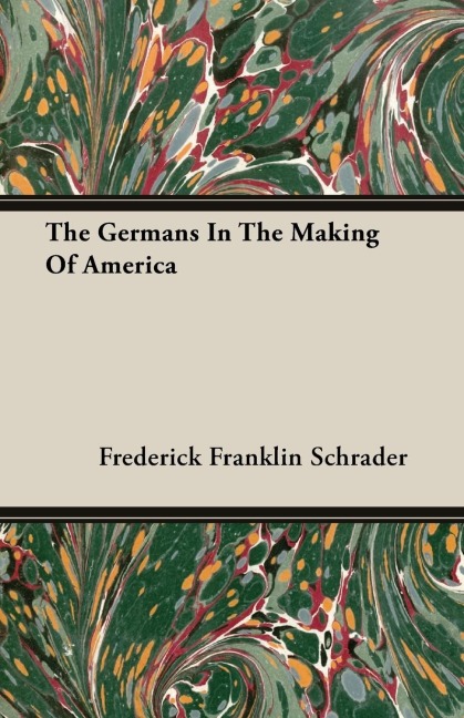 The Germans In The Making Of America