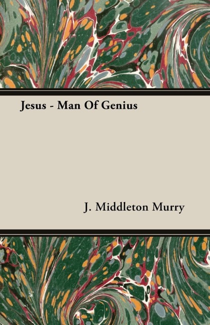 Jesus - Man Of Genius