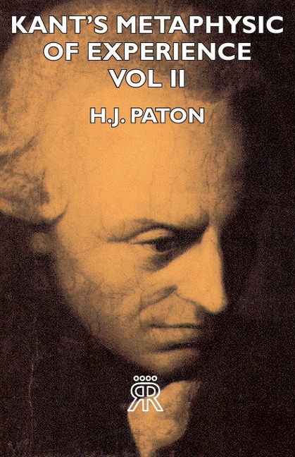 Kants Metaphysic of Experience - Vol II