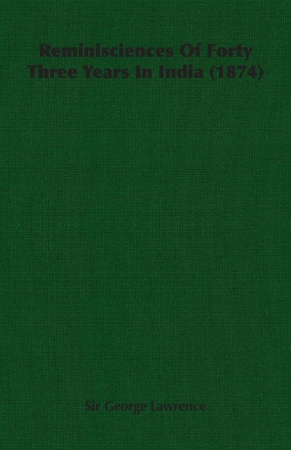Reminisciences of Forty Three Years in India (1874)