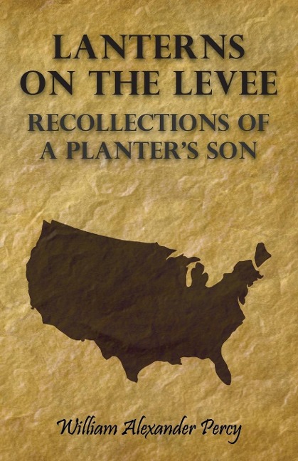 Lanterns on the Levee - Recollections of a Planters Son