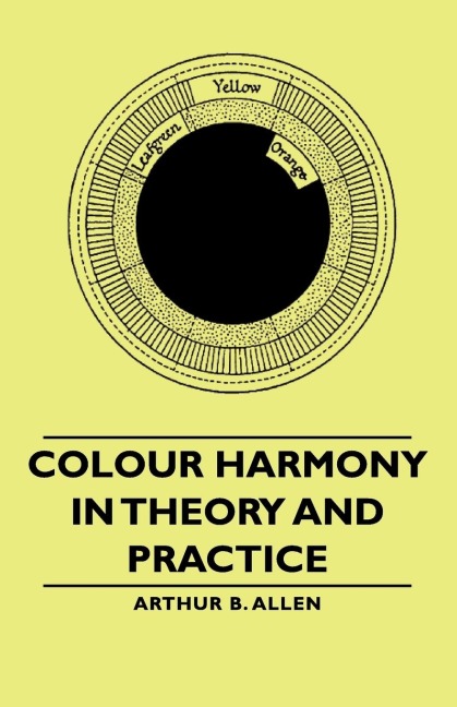 Colour Harmony in Theory and Practice