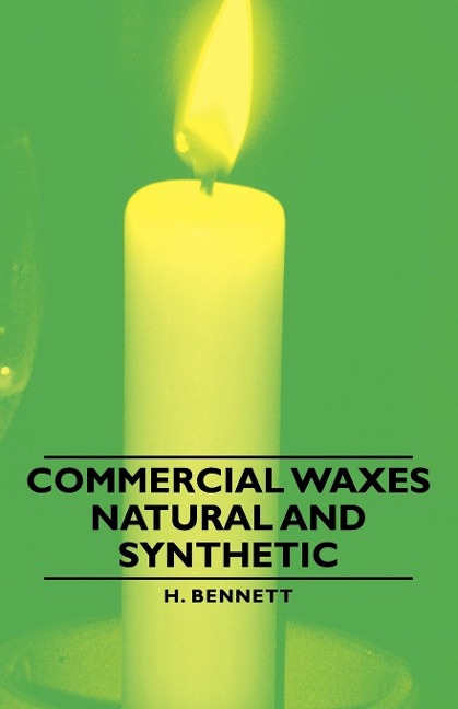 Commercial Waxes - Natural and Synthetic