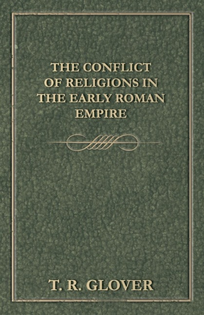 The Conflict of Religions in the Early Roman Empire