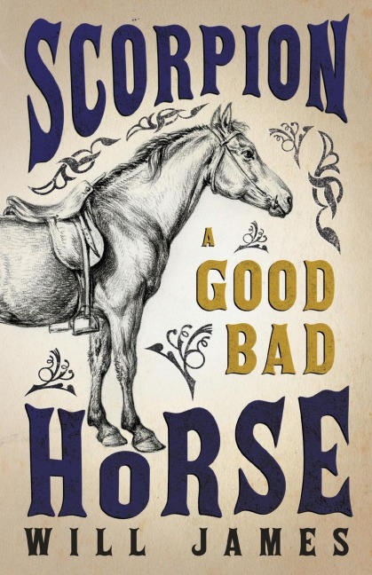 Scorpion - A Good Bad Horse