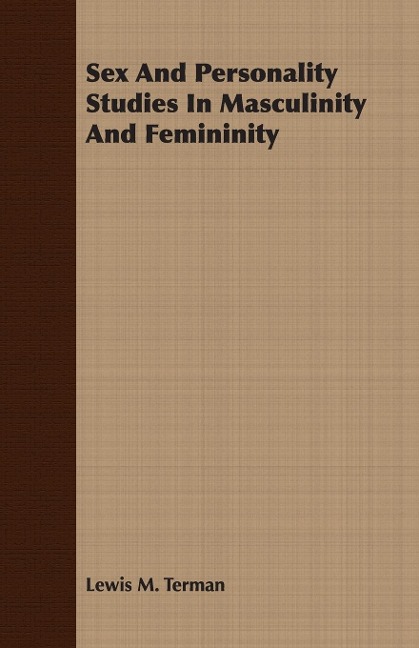 Sex and Personality Studies in Masculinity and Femininity