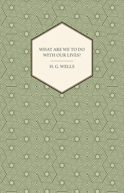 What Are We to Do with Our Lives?