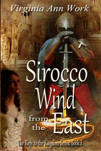 Sirocco Wind from the East Keys to the Kingdom Series