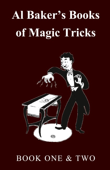 Al Bakers Books of Magic Tricks - Book One & Two