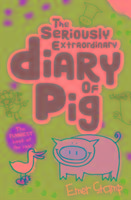 Pig 3: The Seriously Extraordinary Diary of Pig