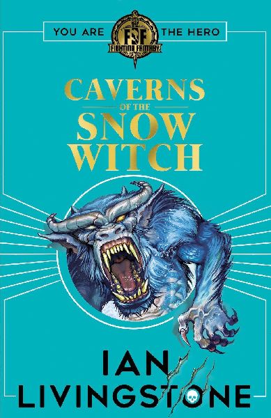 Fighting Fantasy: The Caverns of the Snow Witch