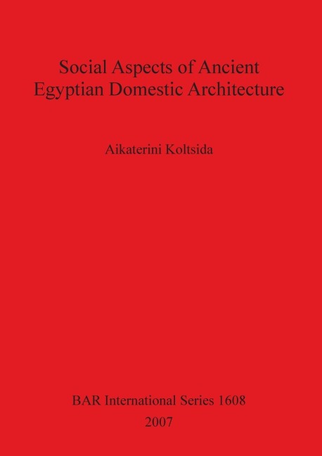 Social Aspects of Ancient Egyptian Domestic Architecture