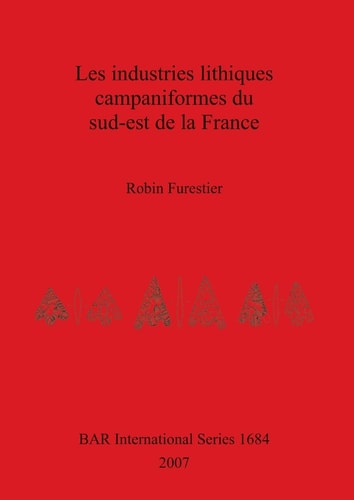 Industries Lithiques Campaniformes du Sud-Est de la France