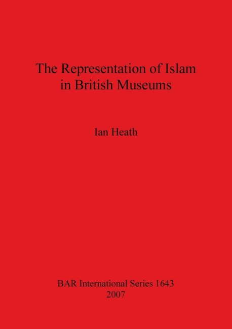 The Representation of Islam in British Museums