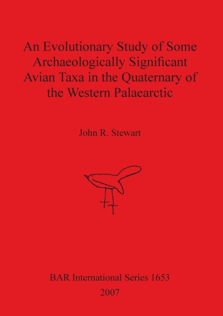 An Evolutionary Study of Some Archaeologically Significant Avian Taxa in the Quaternary of the Western Palaearctic