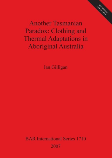 Another Tasmanian Paradox: Clothing and Thermal Adaptations in Aboriginal Australia