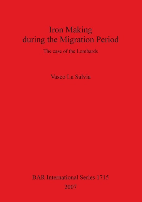 Iron Making during the Migration Period: The case of the Lombards