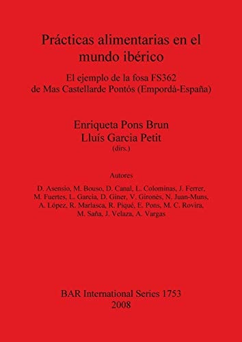 Practicas Alimentarias en el Mundo Iberico (British Archaeological Reports British Series)