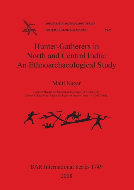 Hunter-Gatherers in North and Central India: An Ethnoarchaeological Study