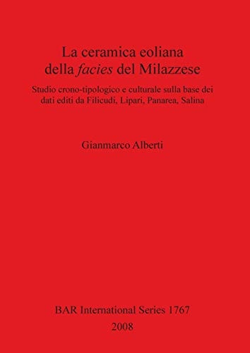 Ceramica Eoliana della Facies del Milazzese (British Archaeological Reports British Series)