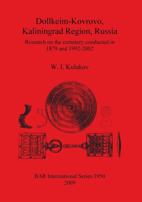 Dollkeim-Kovrovo, Kaliningrad Region, Russia: Research on the cemetery conducted in 1879 and 1992-2002