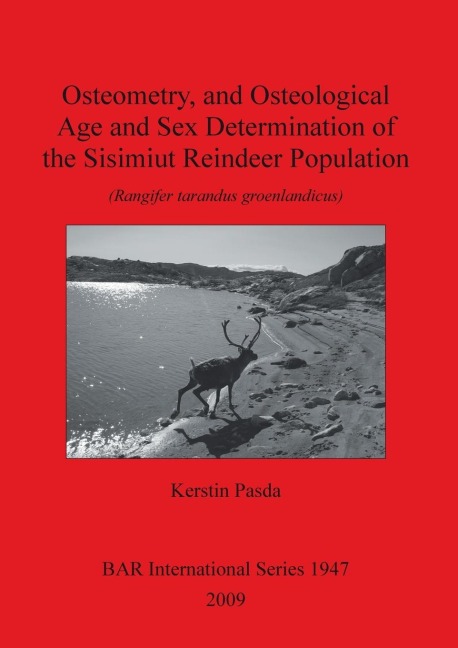Osteometry, and Osteological Age and Sex Determination of the Sisimiut Reindeer Population (Rangifer Tarandus Groenlandicus)