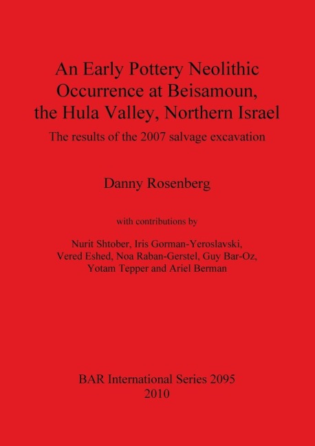 An Early Pottery Neolithic Occurrence at Beisamoun, the Hula Valley, Northern Israel: The results of the 2007 salvage excavation