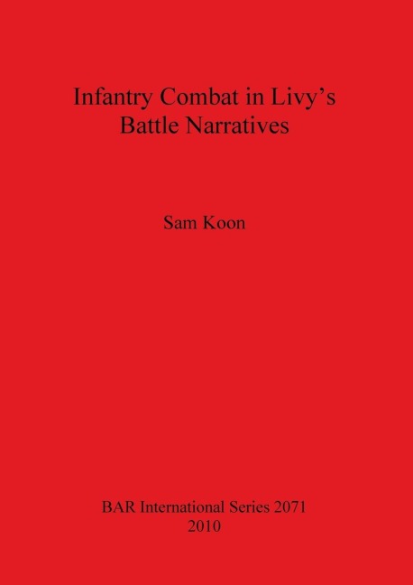 Infantry Combat in Livys Battle Narratives