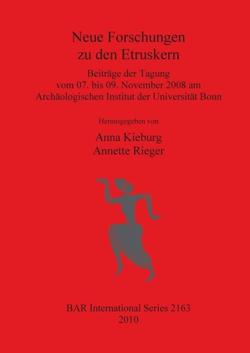 Neue Forschungen zu den Etruskern (BAR International Series)
