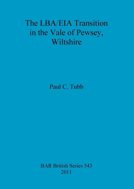 The LBA/EIA Transition in the Vale of Pewsey, Wiltshire
