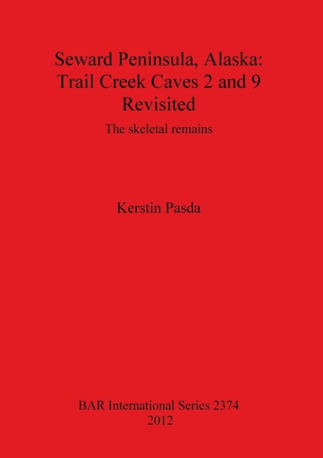 Seward Peninsula, Alaska: Trail Creek Caves 2 and 9 Revisited: The skeletal remains