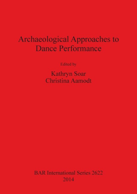 Archaeological Approaches to Dance Performance