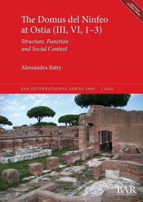 The Domus del Ninfeo at Ostia (III, VI, 1-3): Structure, Function and Social Context